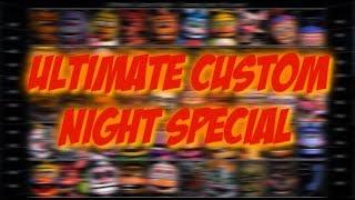 [FNAF\SFM] Ultimate Custom night Special