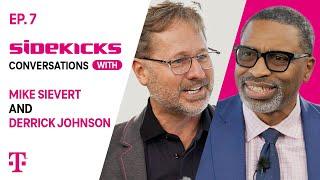 Equity & Diversity in Companies With CEO Derrick Johnson | Sidekicks Conversations Ep. 7 | T-Mobile