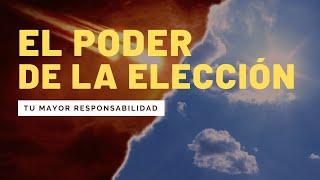 El Poder de la Elección