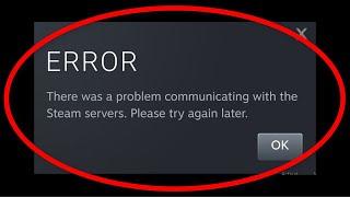 Fix Steam -There Was a Problem Communicating With The Steam Servers  Please Try Again Later |Android