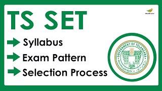 TS SET Syllabus 2023 | Selection Process, Exam Pattern