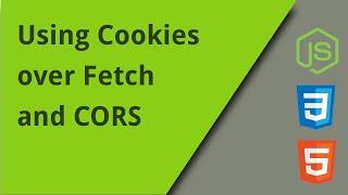 Fetch, CORS, and Cookies