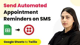 How to Send Automated Appointment Reminders on SMS - Google Sheets Twilio Integration