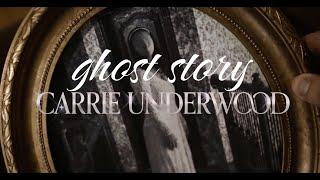 Ghost Story - Carrie Underwood