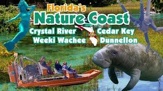 Florida's NatureCoast -  Crystal River, Weeki Wachee, Cedar Key Dunnellon