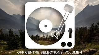 Off Centre Selections Podcast - Graduate Beats Volume 4