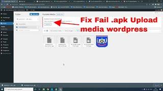 allow upload .apk file to media wordpress | fix fail upload .apk media wordpress