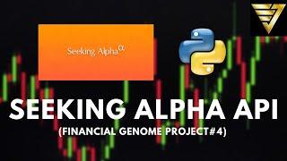 Seeking Alpha API with RapidAPI and Python | #188 (Financial Genome Project #4)