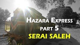 Hazara Express part 5 - SERAI SALEH - Rawalpindi Passenger Train