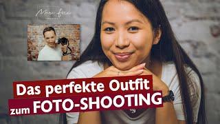 Das perfekte Outfit fürs Fotoshooting: Alle meine Tipps für Dich!