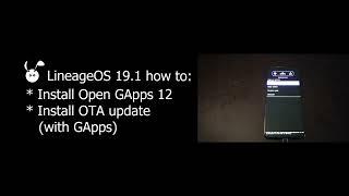 Install google apps (Open GApps 12) on LineageOS 19.1 and install OTA (preserving GApps) A/B device