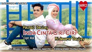 Lagu Tapsel Terbaru | INDA CINTA GIRI-GIRI | Pausal LIDA FT. Ridawana Daulay