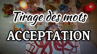 Acceptation: Ce message est pour vous! [Tirage des mots]