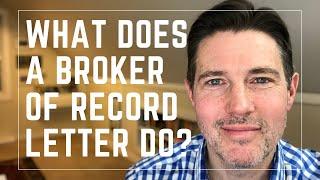 What Does a Broker of Record Letter Do?