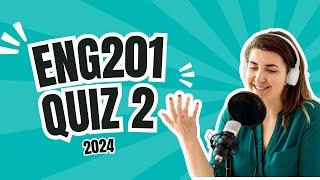 ENG 201 Quiz 2 Solution 2024