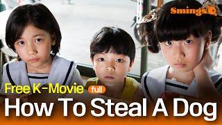 How to Steal a Dog (2014, 개를 훔치는 완벽한 방법) | Korean Family Drama | #Full #Movie #EngSub