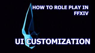 How to RP in FFXIV - UI Customization