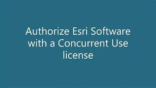 Authorize ArcGIS Desktop (Pro and ArcMap) with a Concurrent Use license