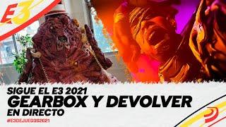 E3 2021 STREAMING: conferencias de GEARBOX y DEVOLVER en DIRECTO, noticias de VIDEOJUEGOS destacadas