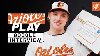 Google Interview with Gunnar Henderson | Baltimore Orioles