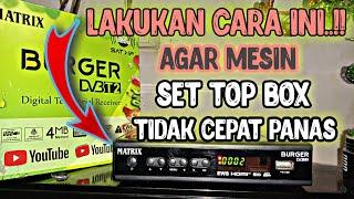 Cara Buat Mesin Pendingin Set Top Box Agar tidak cepat panas dari barang bekas