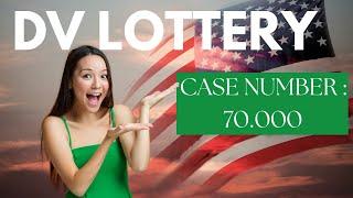 DV LOTTERY 2024: Case number 70.000 Dv Lottery