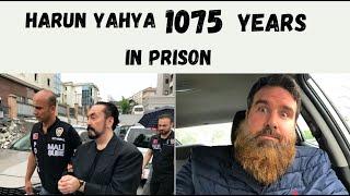 Harun Yahya gets 1075 years in prison - reflection