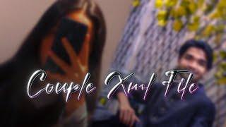 COUPLE XML FILE ️‍🩹 || TRENDING SONG XML FILE ️ || XML BY @Nishueditz_