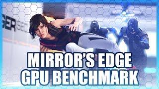 Mirror's Edge Catalyst GPU Benchmark - 1080, 1440, 4K