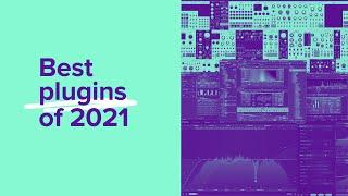 Our Best Plugins of 2021