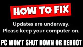 How To Fix Windows Updates Are Underway PC Not Shutting Down Or Restarting