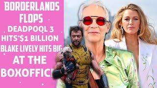 Borderlands FLOPS BADLY as Deadpool & Wolverine Hits $1 Billion & It Ends With Us Open to $80Million