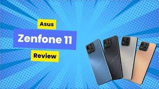 Asus Zenfone 11 Review | ZDK Mobile Reviews