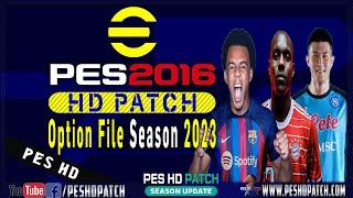 PES 2016 HD Patch 2022 Option File Season 2023 Transfers