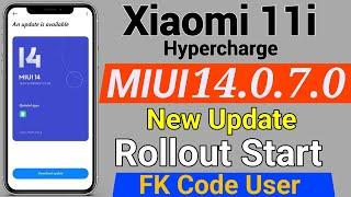 Xiaomi 11i/ Hypercharge MIUI 14.0.7.0 New Update Rollout | Xiaomi 11i New Update Rollout For FK Code