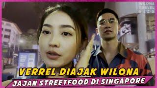VERRELL DIAJAK WILONA JAJAN STREET FOOD DI SINGAPORE
