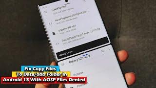Fix Copy Files To Data/obb Folder In Android 13 With AOSP Files Denied Access