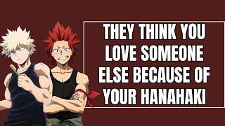 They think you love someone else because of your hanahaki - Kiribaku x listener