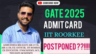 GATE 2025 Admit Card Release Date || GATE 2025 Official Update #gate2025 #aniruddhasir #iit #psu