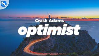 Crash Adams - Optimist (Lyrics)