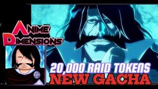 SPENDING 20K RAID TOKENS FOR THE NEW ALL MIGHTY GACHA IN ANIME DIMENSIONS