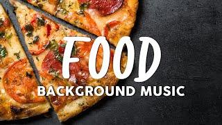 FOOD background music for Food Video