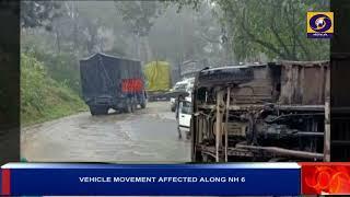 VEHICLE MOVEMENT ALONG NH  6 AFFECTED