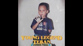 Teban - Young Legend (Official Video)