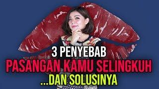 3 PENYEBAB PASANGAN KAMU SELINGKUH ... DAN SOLUSINYA | Motivasi Merry | Merry Riana