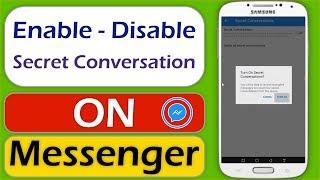 How to Enable and Disable Secret Conversation in Messenger - New Messenger Update 2019