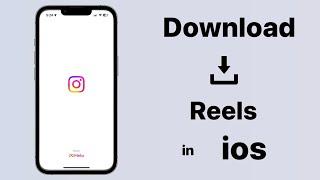 Download Reels in iPhone || How to save instagram videos in ios