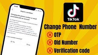 How To Change Phone Number on TikTok Without OTP | Change Number Without Verification Code