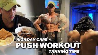 VLOG#7 : PUSH WORKOUT SUPPER PUMD - HIGH DAY CARB - TANNING TIME - 25 DAY OUT
