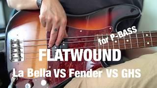 FLAT WOUND La Bella vs Fender vs GHS